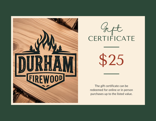Durham Firewood Gift Card